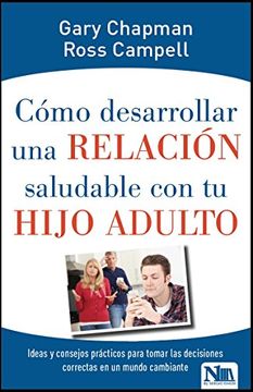 portada Cómo Desarrollar Relación Saludable Con Hijo Adulto (in Spanish)