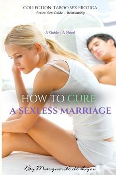 portada How to Cure a Sexless Marriage: Guide - Novel (en Inglés)