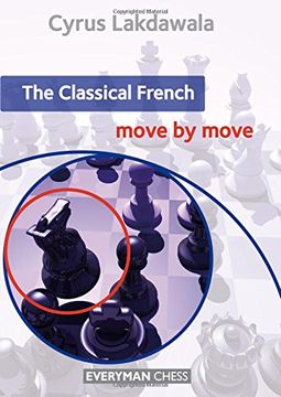 portada The Classical French: Move by Move (Everyman Chess)