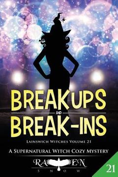 portada Break Ups and Break-Ins: A Witch Cozy Mystery (in English)