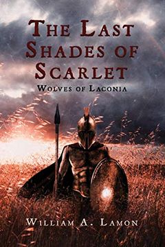 portada The Last Shades of Scarlet: Wolves of Laconia (in English)