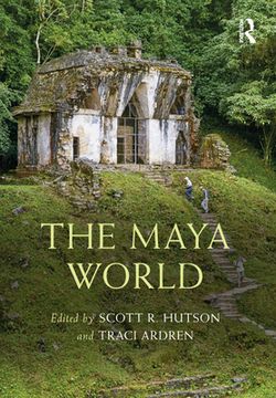 The Maya World (en Inglés)