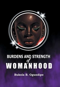 portada Burdens and Strength of Womanhood (en Inglés)