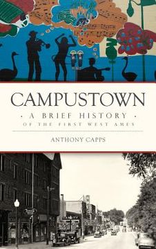 portada Campustown: A Brief History of the First West Ames