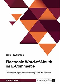 portada Electronic Word-Of-Mouth im E-Commerce. Kundenbewertungen und Ihre Bedeutung fur das Kaufverhalten (en Alemán)