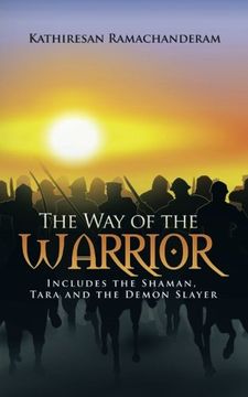 portada The Way of the Warrior: Includes the Shaman, Tara and the Demon Slayer