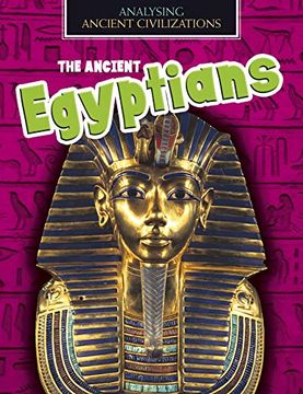 portada The Ancient Egyptians (Analysing Ancient Civilizations) (en Inglés)