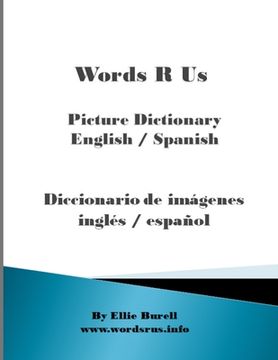 portada Words R Us Picture Dictionary English / Spanish: Diccionario de imágenes inglés / español (en Inglés)