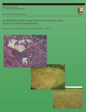 portada An IKONOS Satellite Image Library of Ecosystems in the Arctic Network of National Parks