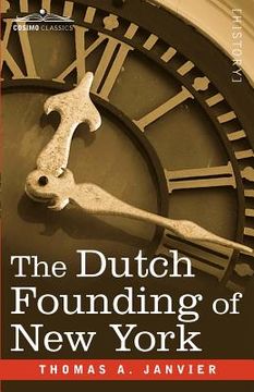 portada the dutch founding of new york (en Inglés)