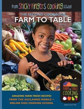 portada Farm to Table: from Sticky Fingers Cooking School (en Inglés)
