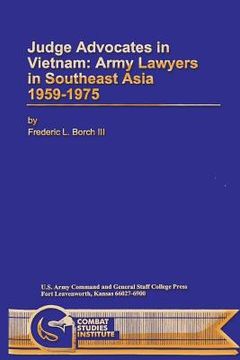 portada Judge Advocates in Vietnam: Army Lawyers in Southeast Asia 1959-1975 (en Inglés)