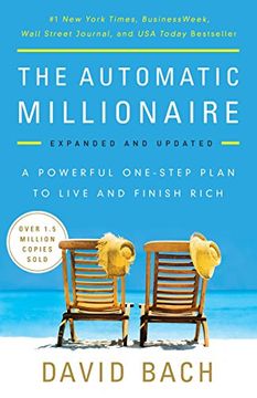 portada The Automatic Millionaire, Expanded and Updated: A Powerful One-Step Plan to Live and Finish Rich (en Inglés)