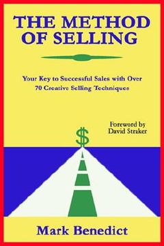 portada the method of selling: your key to successful sales with over 70 creative selling techniques (en Inglés)