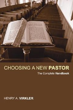 portada choosing a new pastor: the complete handbook (en Inglés)