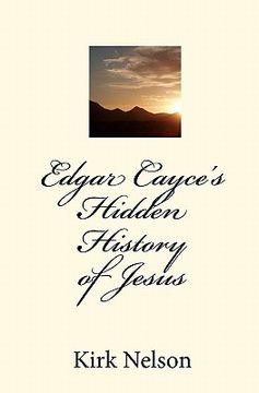 portada edgar cayce's hidden history of jesus (en Inglés)
