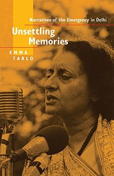 portada Unsettling Memories: Narratives of the Emergency in Delhi (en Inglés)