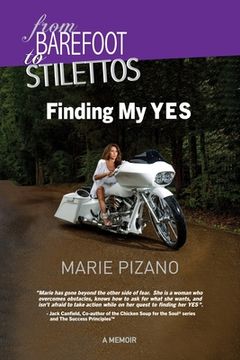 portada From Barefoot to Stilettos: Finding My YES (en Inglés)