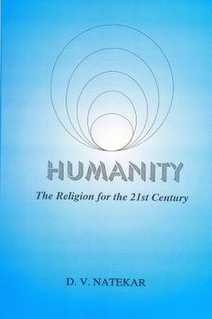 portada Humanity-The Religion For The 21st Century (en Inglés)