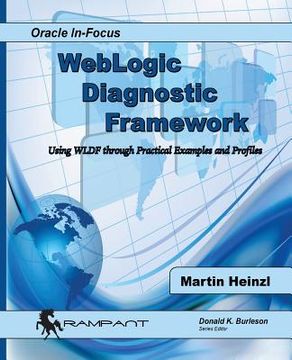 portada WebLogic Diagnostic Framework: Using WLDF through Practical Examples and Profiles (en Inglés)