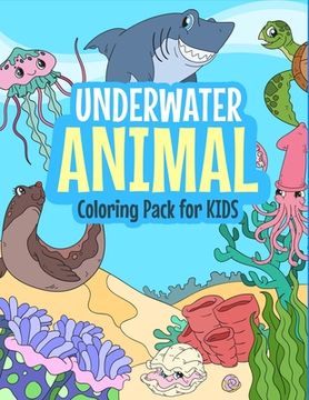 portada Underwater Animal: Coloring Pack for kids (en Inglés)