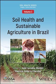 portada Soil Health and Sustainable Agriculture in Brazil (Asa, Cssa, and Sssa Books) (en Inglés)