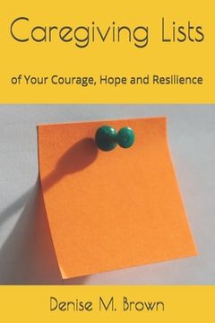 portada Caregiving Lists: of Your Courage, Hope and Resilience