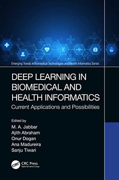 portada Deep Learning in Biomedical and Health Informatics (Emerging Trends in Biomedical Technologies and Health Informatics) (en Inglés)