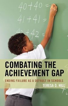 portada Combating the Achievement Gap: Ending Failure as a Default in Schools