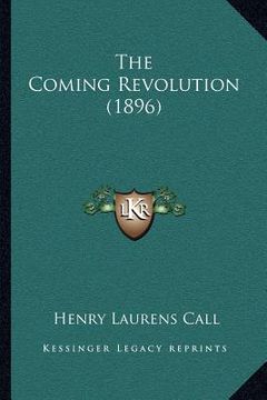 portada the coming revolution (1896) (in English)