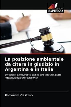 portada La posizione ambientale da citare in giudizio in Argentina e in Italia (en Italiano)