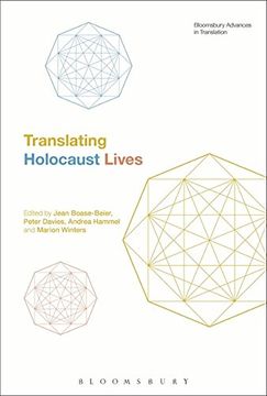 portada Translating Holocaust Lives (bloomsbury Advances In Translation)