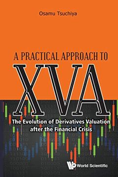 portada Practical Approach to Xva, a: The Evolution of Derivatives Valuation After the Financial Crisis (en Inglés)