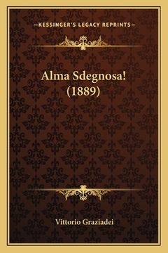 portada Alma Sdegnosa! (1889) (en Italiano)