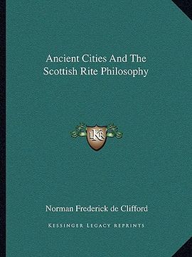 portada ancient cities and the scottish rite philosophy (en Inglés)
