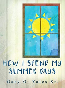 portada How i Spend my Summer Days (en Inglés)