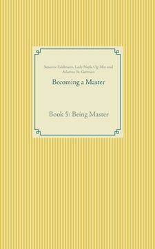 portada Becoming a Master: Book 5: Being Master (en Inglés)