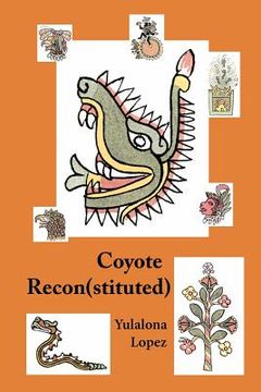 portada coyote reconstituted (in English)