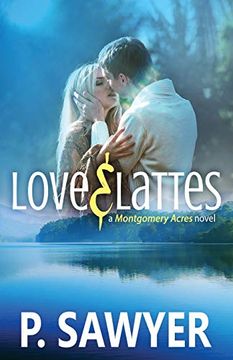 portada Love & Lattes: A Montgomery Acres Novel (en Inglés)