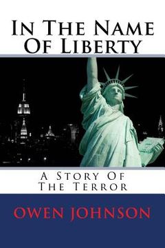 portada In The Name Of Liberty: A Story Of The Terror