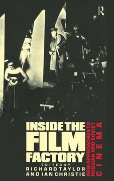 portada inside the film factory: new approaches to russian and soviet cinema (en Inglés)