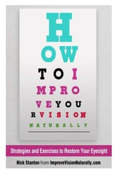 portada How To Improve Your Vision Naturally:: Strategies and Exercises to Restore Your Eyesight