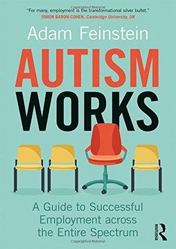 portada Autism Works: A Guide to Successful Employment Across the Entire Spectrum (in English)