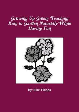 portada Growing Up Green (in English)
