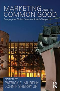 portada Marketing and the Common Good: Essays From Notre Dame on Societal Impact (in English)
