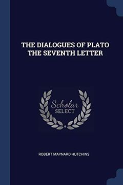 portada The Dialogues of Plato the Seventh Letter 