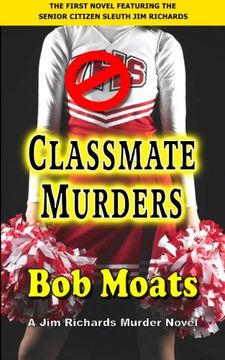 portada Classmate Murders (Jim Richards Murder Novels) (Volume 1)
