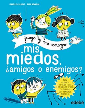 portada Mis Miedos,¿ Amigos o Enemigos? (Juego y me Conozco) (in Spanish)