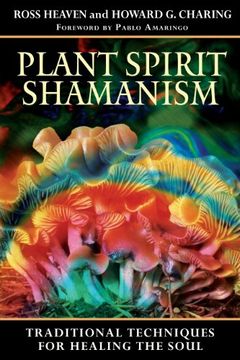 portada Plant Spirit Shamanism: Traditional Techniques for Healing the Soul (en Inglés)