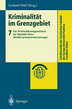 portada Kriminalität im Grenzgebiet: Band 7: Das Strafverfahrensgesetzbuch der Republik Polen (en Alemán)